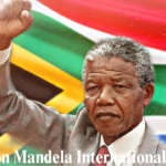 Celebrate the Legacy of a Global Hero Nelson Mandela: A Champion of Freedom and The Architect of a Rainbow Nation